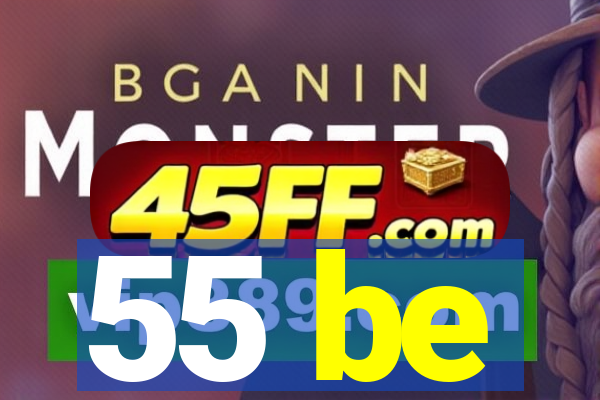 55 be